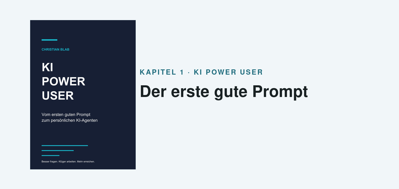 Der erste gute Prompt
