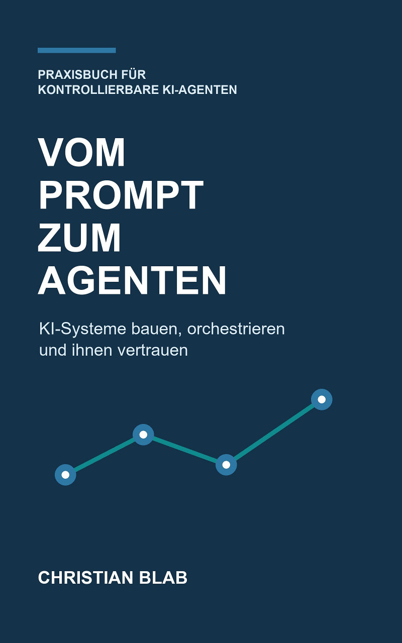 Buchcover „Vom Prompt zum Agenten“ von Christian Blab: weißer Titel auf dunkelblauem Grund mit Liniendiagramm